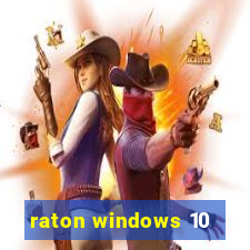 raton windows 10